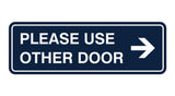 Signs ByLITA Standard Please Use Other Door Right Arrow Sign