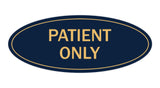 Signs ByLITA Oval Patient Only Sign