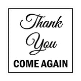 Square Thank You Come Again Sign with Adhesive Tape, Mounts On Any Surface, Weather Resistant
