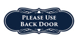 Signs ByLITA Designer Please Use Back Door Sign