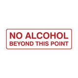 Standard No Alcohol Beyond This Point Sign