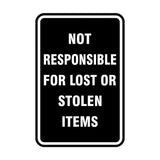 Portrait Round Not Responsible For Lost Or Stolen Items Sign