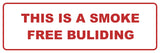 Signs ByLITA Standard This is a Smoke Free Building Sign