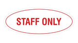 Oval STAFF ONLY Sign