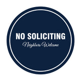 Signs ByLITA Circle No Soliciting Neighbors Welcome Sign