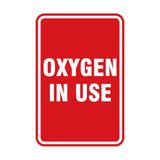 Portrait Round Oxygen In Use Sign