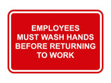Signs ByLITA Classic Framed Employees Must Wash Hands Before Returning To Work
