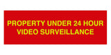 Signs ByLITA Basic Property 24 Hour Video Under Surveillance Sign
