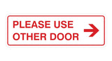 Signs ByLITA Standard Please Use Other Door Right Arrow Sign