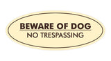 Oval Beware Of Dog No Trespassing Sign
