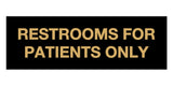 Signs ByLITA Basic Restrooms For Patients Only Sign
