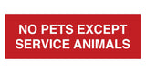 No Pets Except Service Animals Sign