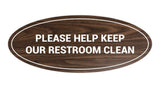 Oval Please Help Keep Our Restroom Clean Sign
