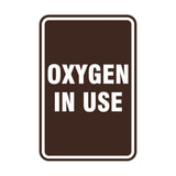 Portrait Round Oxygen In Use Sign