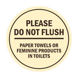 Signs ByLITA Circle Please Do Not Flush Paper Towels or Feminine Products in Toilets Sign