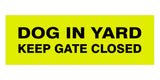Signs ByLITA Basic Dog In Yard Keep Gate Closed Sign