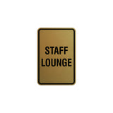 Portrait Round Staff Lounge Sign with Adhesive Tape, Mounts On Any Surface, Weather Resistant