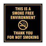 Signs ByLITA Square This is a Smoke Free Environment Thank you for not smoking Sign