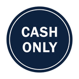 Signs ByLITA Circle Cash Only Sign