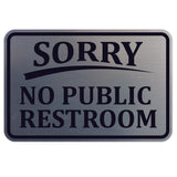 SORRY No Public Restroom Wall Door Sign