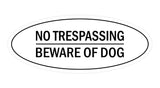 Oval No Trespasssing Beware Of Dog Sign