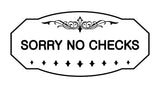 Victorian Sorry No Checks Sign