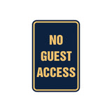 Portrait Round No Guest Access Sign with Adhesive Tape, Mounts On Any Surface, Weather Resistant