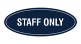 Oval STAFF ONLY Sign