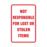 Portrait Round Not Responsible For Lost Or Stolen Items Sign
