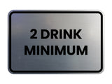Signs ByLITA Classic Framed 2 Drink Miminum Sign