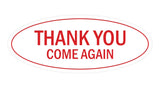Oval THANK YOU COME AGAIN Sign