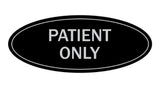 Signs ByLITA Oval Patient Only Sign