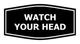 Signs ByLITA Fancy Watch Your Head Sign