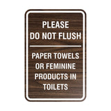 Please Do Not Flush Paper Towels or Feminine Products in Toilets Sign