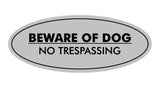 Oval Beware Of Dog No Trespassing Sign