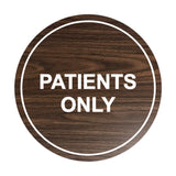 Signs ByLITA Circle Patients Only Sign