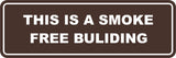 Signs ByLITA Standard This is a Smoke Free Building Sign