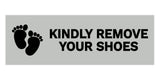 Signs ByLITA Basic Kindly Remove Your Shoes Sign