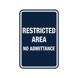 Portrait Round Restricted Area No Admittance Sign with Adhesive Tape, Mounts On Any Surface, Weather Resistant