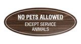 Signs ByLITA Oval No Pets Allowed Except Service Animals Sign