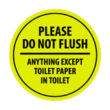 Signs ByLITA Circle Please do not flush anything except toilet paper Sign