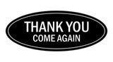 Oval THANK YOU COME AGAIN Sign