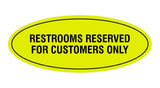 Oval Restrooms Reserved For Customers Only Sign