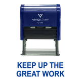 KEEP UP THE GREAT WORK Teacher Self Inking Rubber Stamp