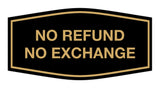 Signs ByLITA Fancy No Refund No Exchange Sign