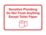 Classic Framed Sensitive Plumbing Do Not Flush Anything Except Toilet Paper Wall or Door Sign