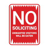 Portrait Round No Soliciting Unwanted Visitors Will Be Eaten Sign (Black) - Small