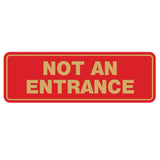 Standard Not An Entrance Sign