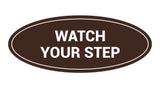 Signs ByLITA Oval Watch Your Step Sign