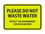 Signs ByLITA Classic Framed Please do Not Waste Water Sign